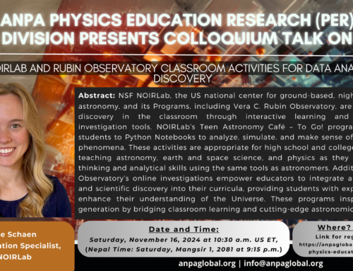 Justine Schaen, Senior Education Specialist, NSF NOIRLab will be presenting on “NSF NOIRLab and Rubin Observatory classroom activities for data analysis and discovery”